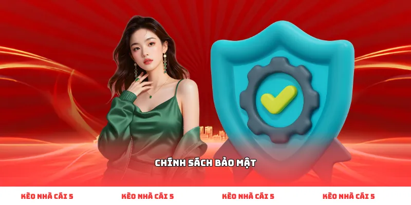 Chính sách bảo mật