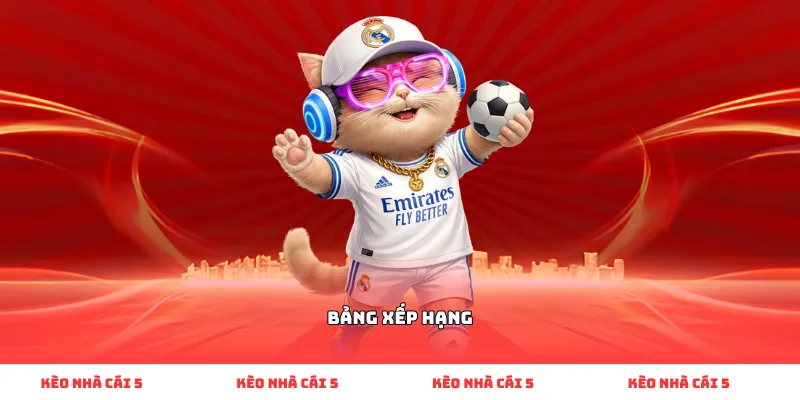 Bảng xếp hạng