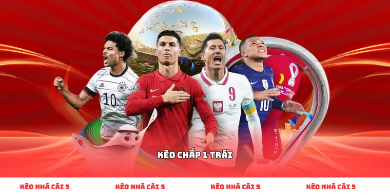 kèo chấp 1 trái
