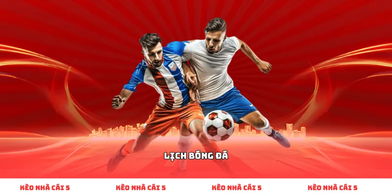 lịch bóng đá